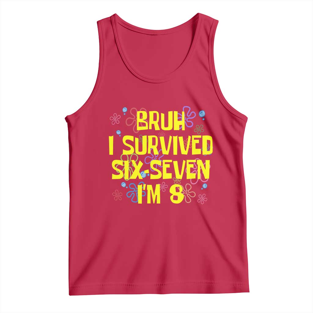 8th Birthday Tank Top Im 8 Year Old Bruh I Survived 67 Colorful Bubble Flower