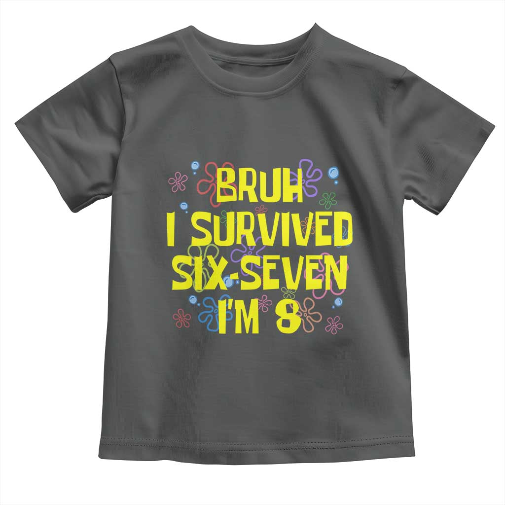 8th Birthday Toddler T Shirt Im 8 Year Old Bruh I Survived 67 Colorful Bubble Flower