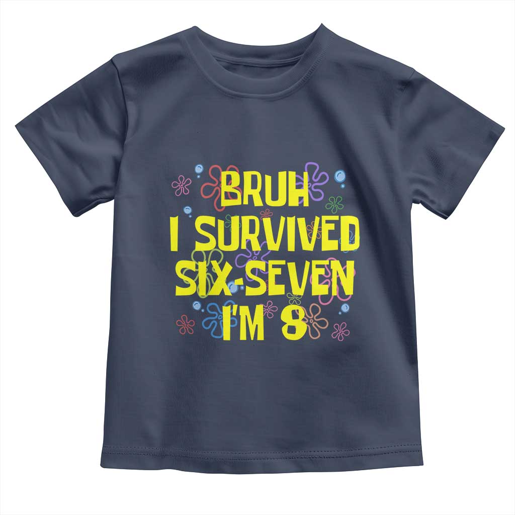 8th Birthday Toddler T Shirt Im 8 Year Old Bruh I Survived 67 Colorful Bubble Flower