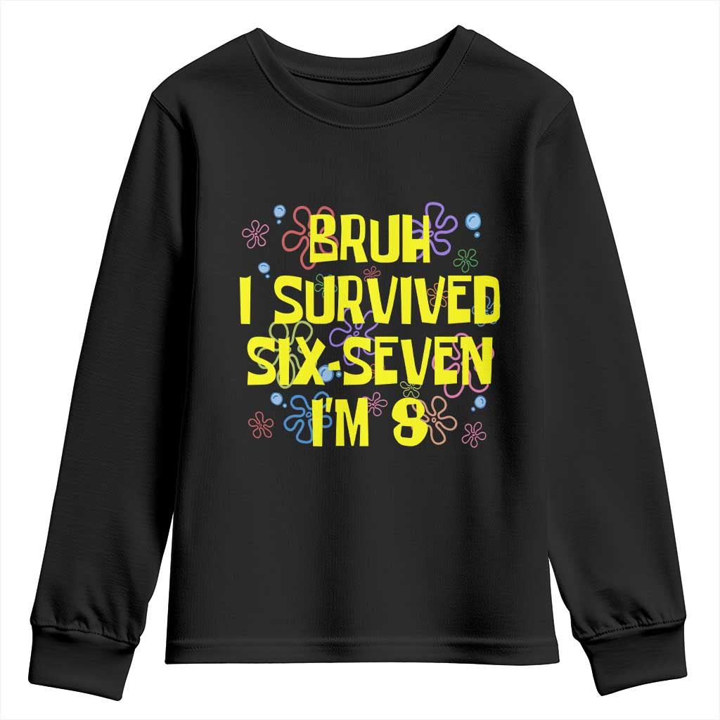 8th Birthday Youth Sweatshirt Im 8 Year Old Bruh I Survived 67 Colorful Bubble Flower