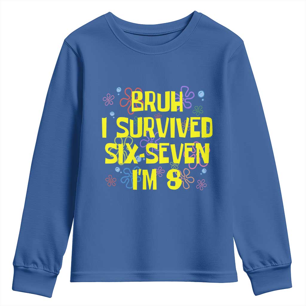 8th Birthday Youth Sweatshirt Im 8 Year Old Bruh I Survived 67 Colorful Bubble Flower