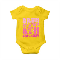 8th Birthday Girls Baby Onesie Bruh Its My 8 Bday Eight Years Old