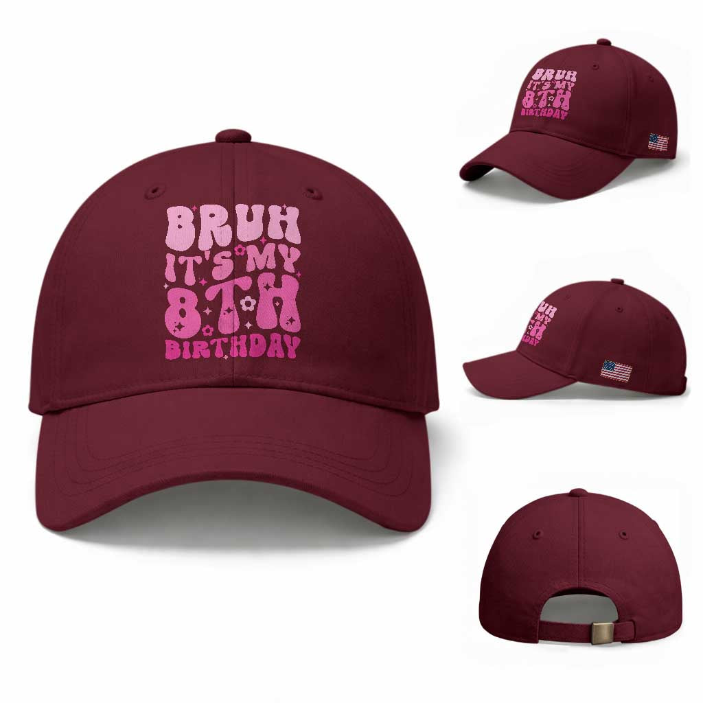 8th Birthday Girls Baseball Cap Bruh Its My 8 Bday Eight Years Old