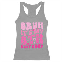 8th Birthday Girls Racerback Tank Top Bruh Its My 8 Bday Eight Years Old