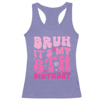8th Birthday Girls Racerback Tank Top Bruh Its My 8 Bday Eight Years Old
