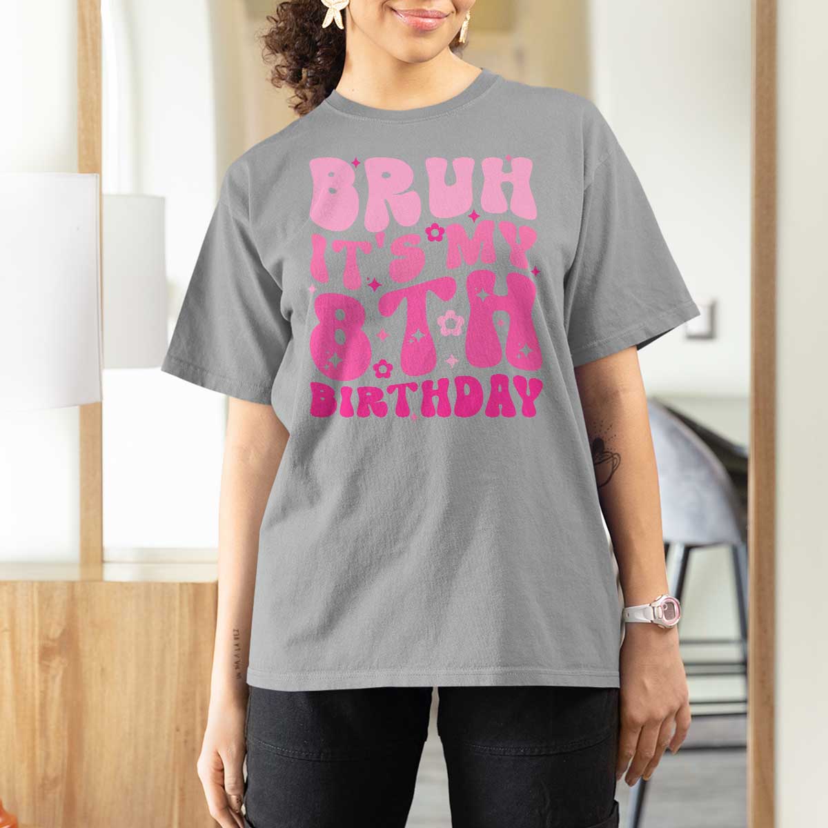 8th Birthday Girls T Shirt For Women Bruh Its My 8 Bday Eight Years Old