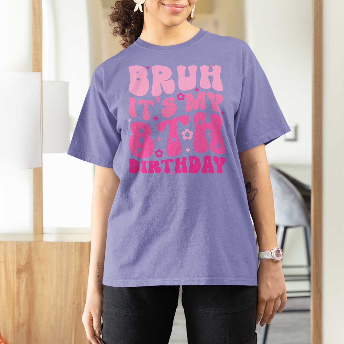 8th Birthday Girls T Shirt For Women Bruh Its My 8 Bday Eight Years Old