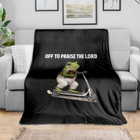 Funny Christian Frog Throw Blanket Off To Praise The Lord