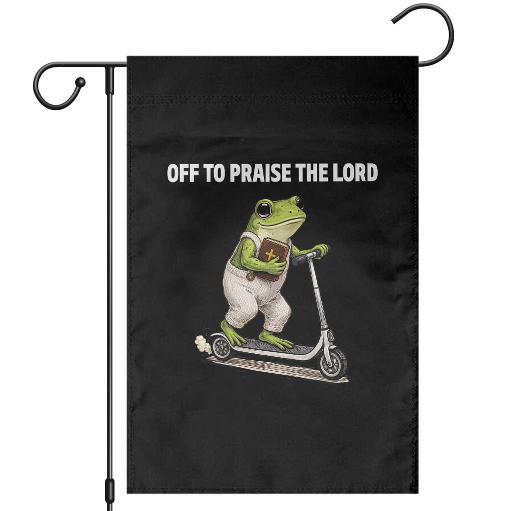Funny Christian Frog Garden Flag Off To Praise The Lord