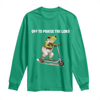 Funny Christian Frog Long Sleeve Shirt Off To Praise The Lord