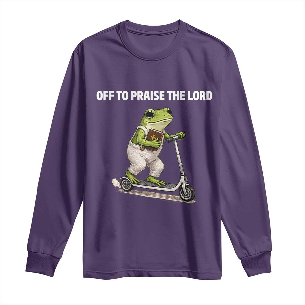 Funny Christian Frog Long Sleeve Shirt Off To Praise The Lord