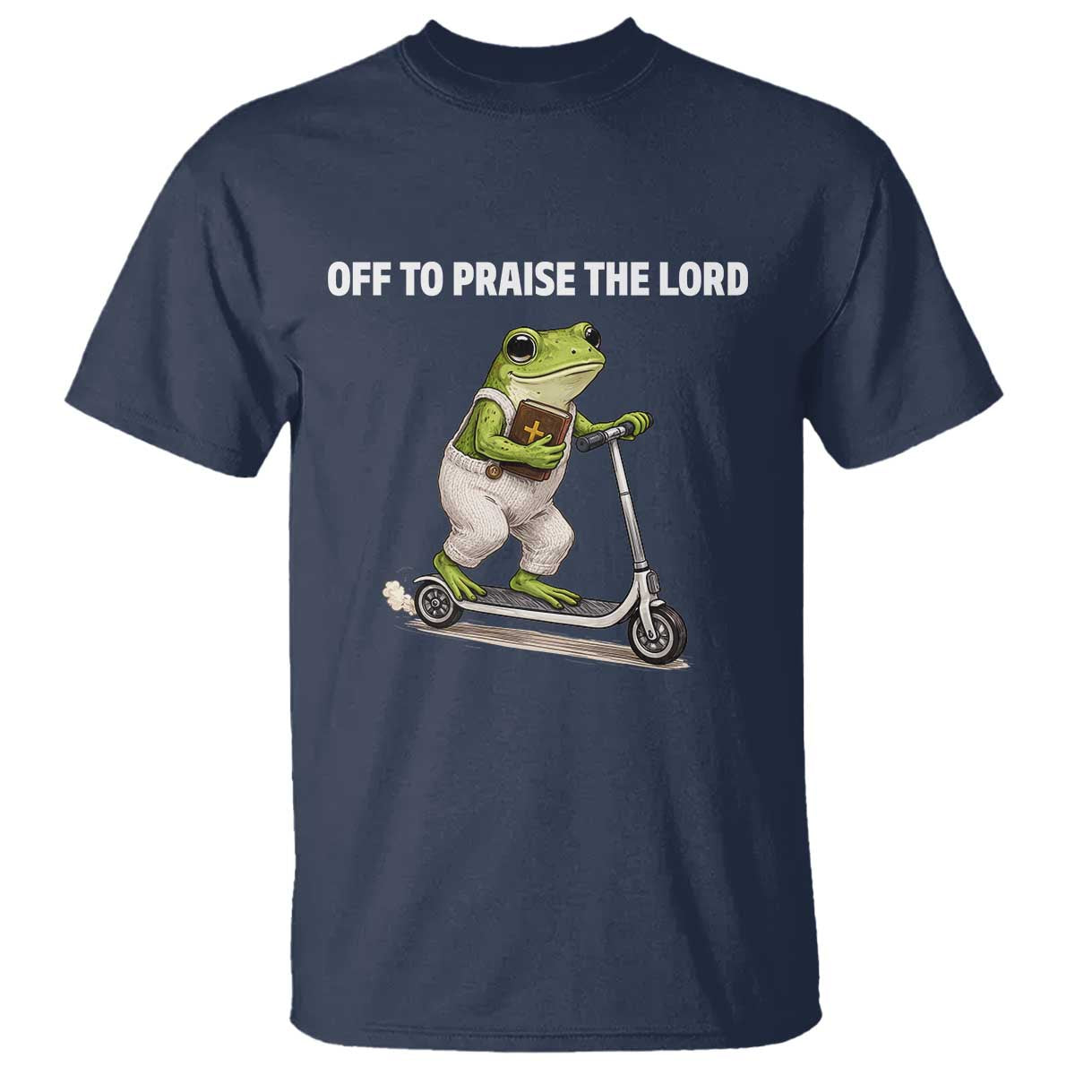 Funny Christian Frog T Shirt Off To Praise The Lord