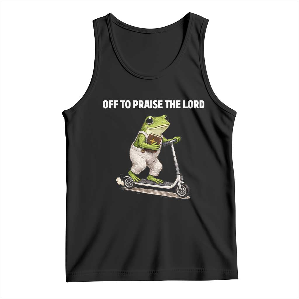 Funny Christian Frog Tank Top Off To Praise The Lord