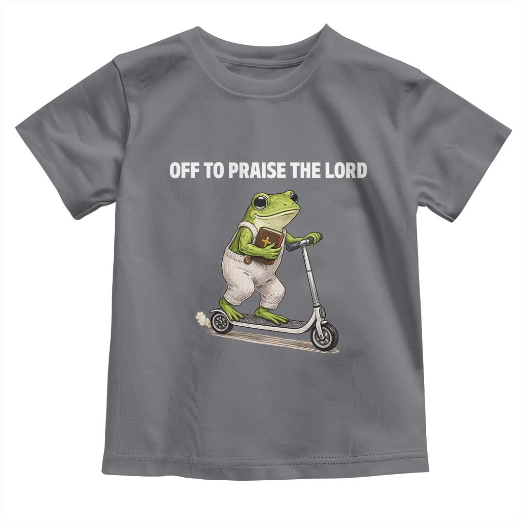 Funny Christian Frog Toddler T Shirt Off To Praise The Lord