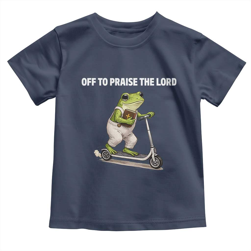 Funny Christian Frog Toddler T Shirt Off To Praise The Lord