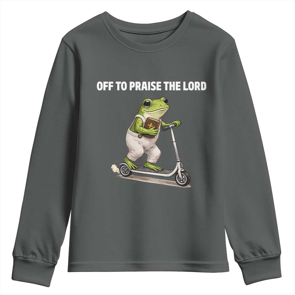 Funny Christian Frog Youth Sweatshirt Off To Praise The Lord