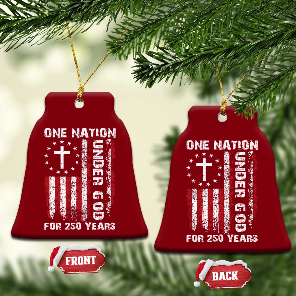 250 Years Anniversary Ceramic Ornament 250th Independence Day Freedom One Nation Under God US Flag