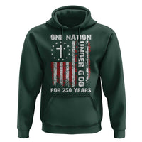 250 Years Anniversary Hoodie 250th Independence Day Freedom One Nation Under God US Flag