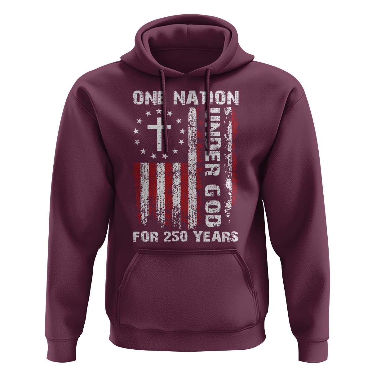 250 Years Anniversary Hoodie 250th Independence Day Freedom One Nation Under God US Flag
