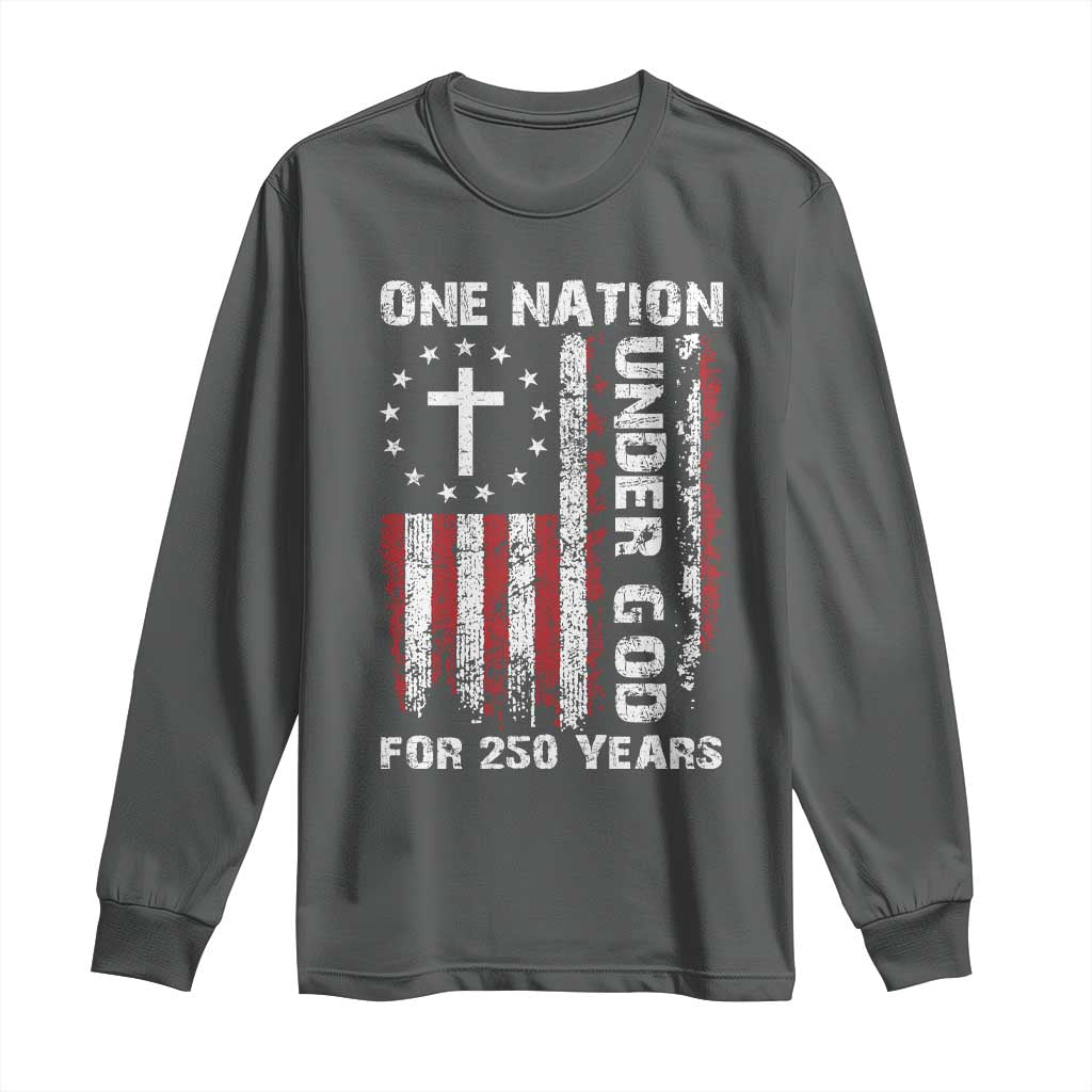 250 Years Anniversary Long Sleeve Shirt 250th Independence Day Freedom One Nation Under God US Flag