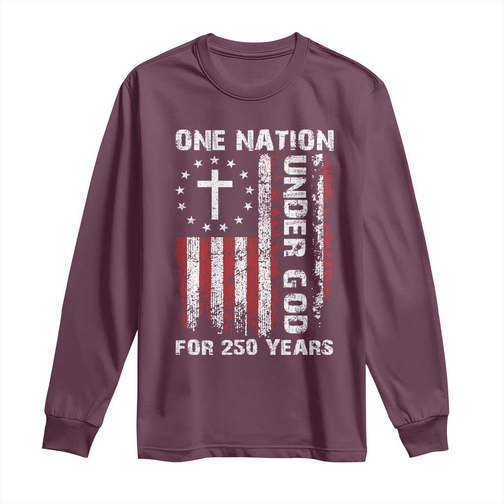 250 Years Anniversary Long Sleeve Shirt 250th Independence Day Freedom One Nation Under God US Flag