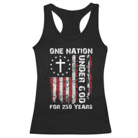 250 Years Anniversary Racerback Tank Top 250th Independence Day Freedom One Nation Under God US Flag