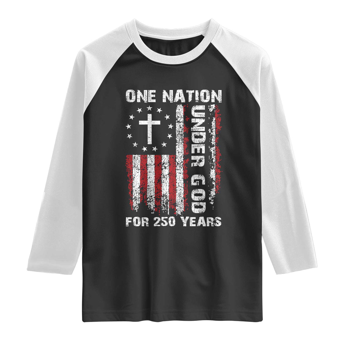 250 Years Anniversary Raglan Shirt 250th Independence Day Freedom One Nation Under God US Flag