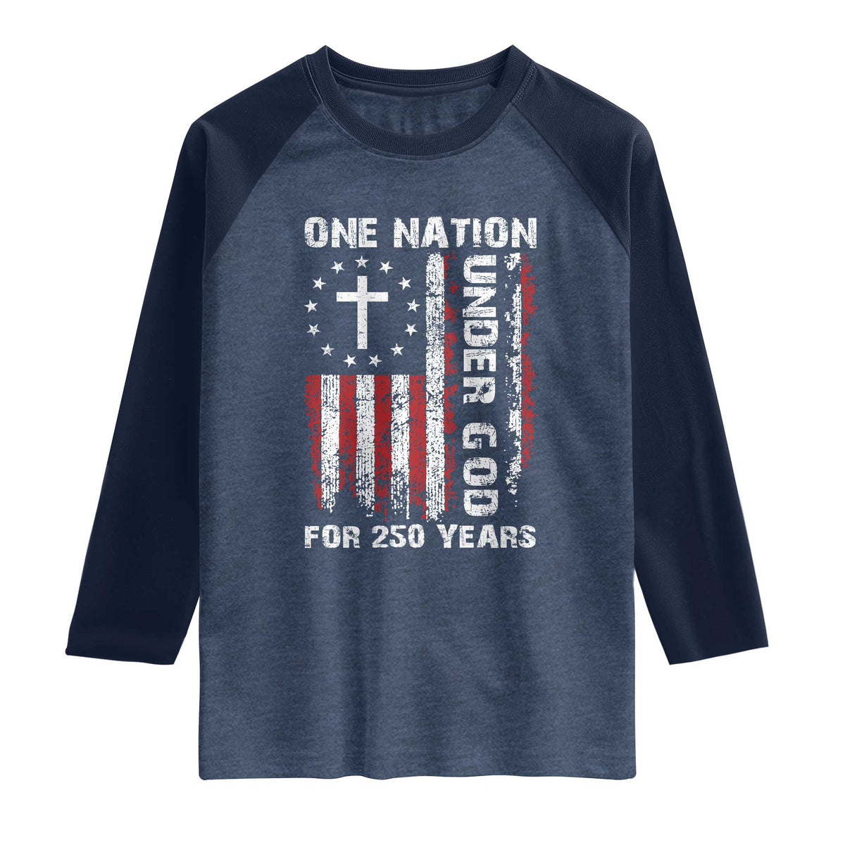 250 Years Anniversary Raglan Shirt 250th Independence Day Freedom One Nation Under God US Flag
