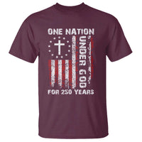 250 Years Anniversary T Shirt 250th Independence Day Freedom One Nation Under God US Flag