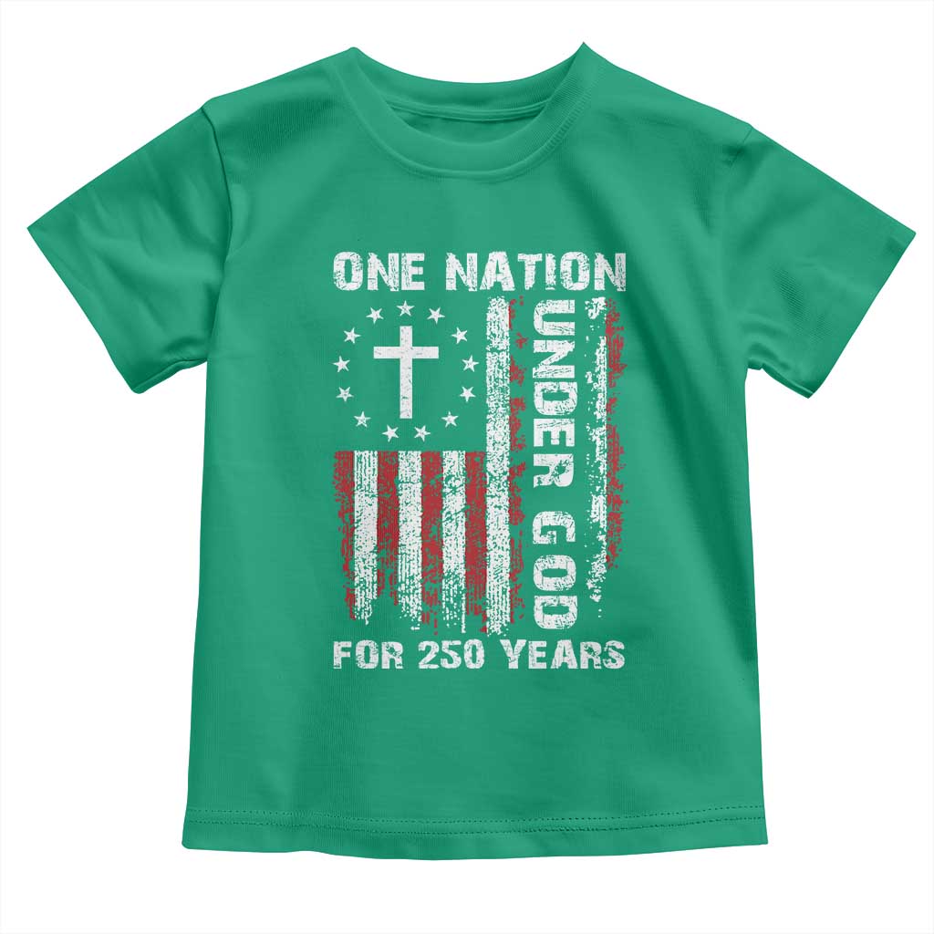 250 Years Anniversary Toddler T Shirt 250th Independence Day Freedom One Nation Under God US Flag