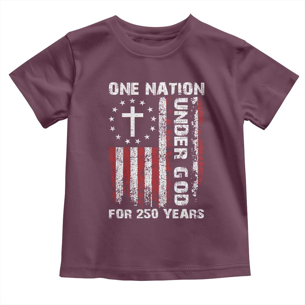 250 Years Anniversary Toddler T Shirt 250th Independence Day Freedom One Nation Under God US Flag