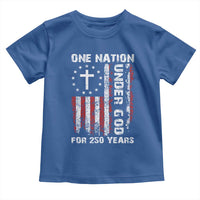 250 Years Anniversary Toddler T Shirt 250th Independence Day Freedom One Nation Under God US Flag