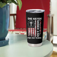250 Years Anniversary Tumbler Cup 250th Independence Day Freedom One Nation Under God US Flag