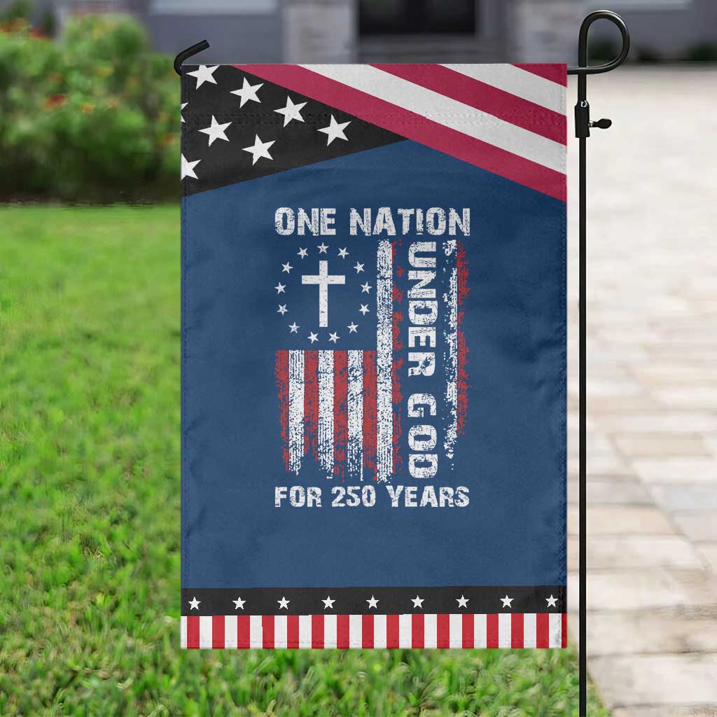 250 Years Anniversary Garden Flag 250th Independence Day Freedom One Nation Under God US Flag