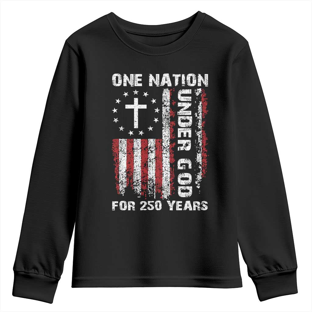 250 Years Anniversary Youth Sweatshirt 250th Independence Day Freedom One Nation Under God US Flag