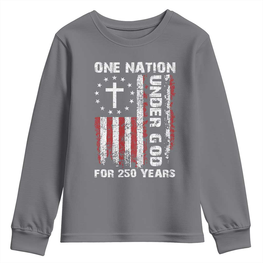 250 Years Anniversary Youth Sweatshirt 250th Independence Day Freedom One Nation Under God US Flag