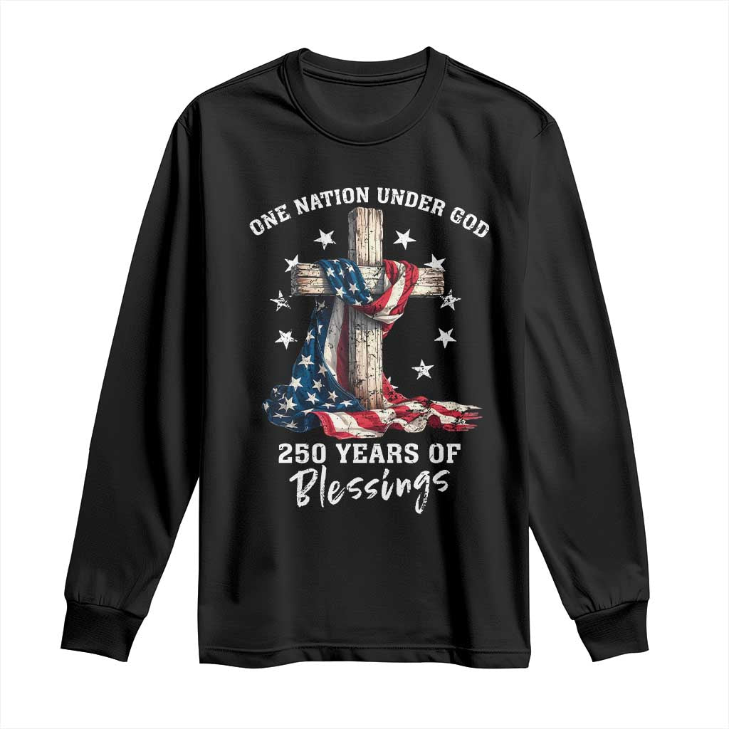 250th Anniversary USA Long Sleeve Shirt One Nation Under God US 250 Flag Cross 4th Of July