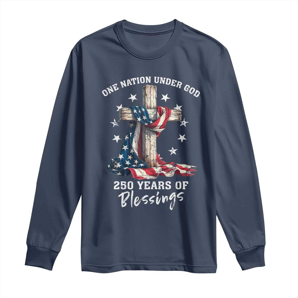 250th Anniversary USA Long Sleeve Shirt One Nation Under God US 250 Flag Cross 4th Of July