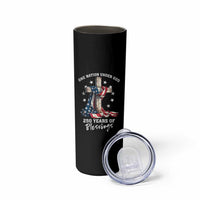250th Anniversary USA Skinny Tumbler One Nation Under God US 250 Flag Cross 4th Of July