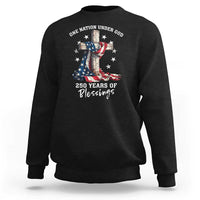 250th Anniversary USA Sweatshirt One Nation Under God US 250 Flag Cross 4th Of July