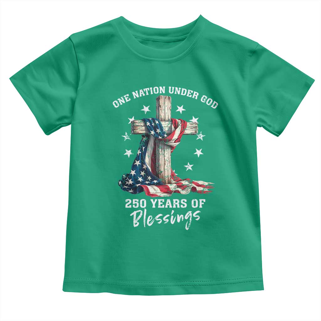 250th Anniversary USA Toddler T Shirt One Nation Under God US 250 Flag Cross 4th Of July