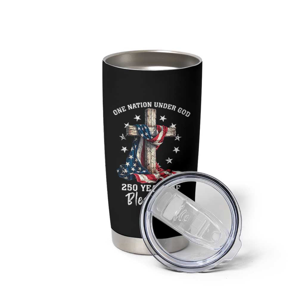 250th Anniversary USA Tumbler Cup One Nation Under God US 250 Flag Cross 4th Of July