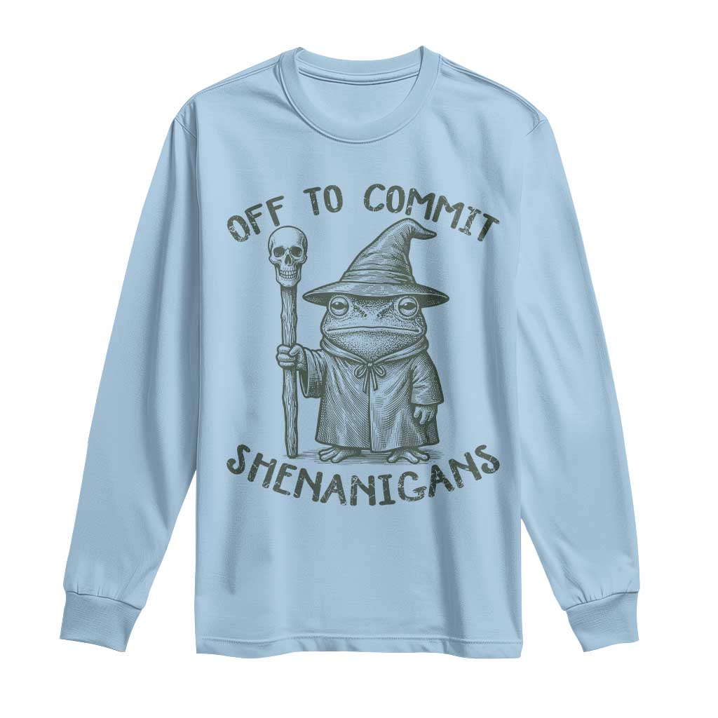 Wizard Frog Long Sleeve Shirt Funny Off to Commit Shenanigans