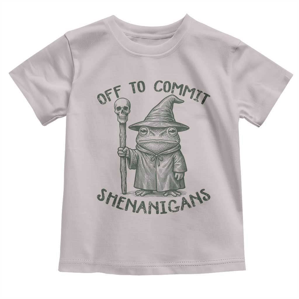 Wizard Frog Toddler T Shirt Funny Off to Commit Shenanigans