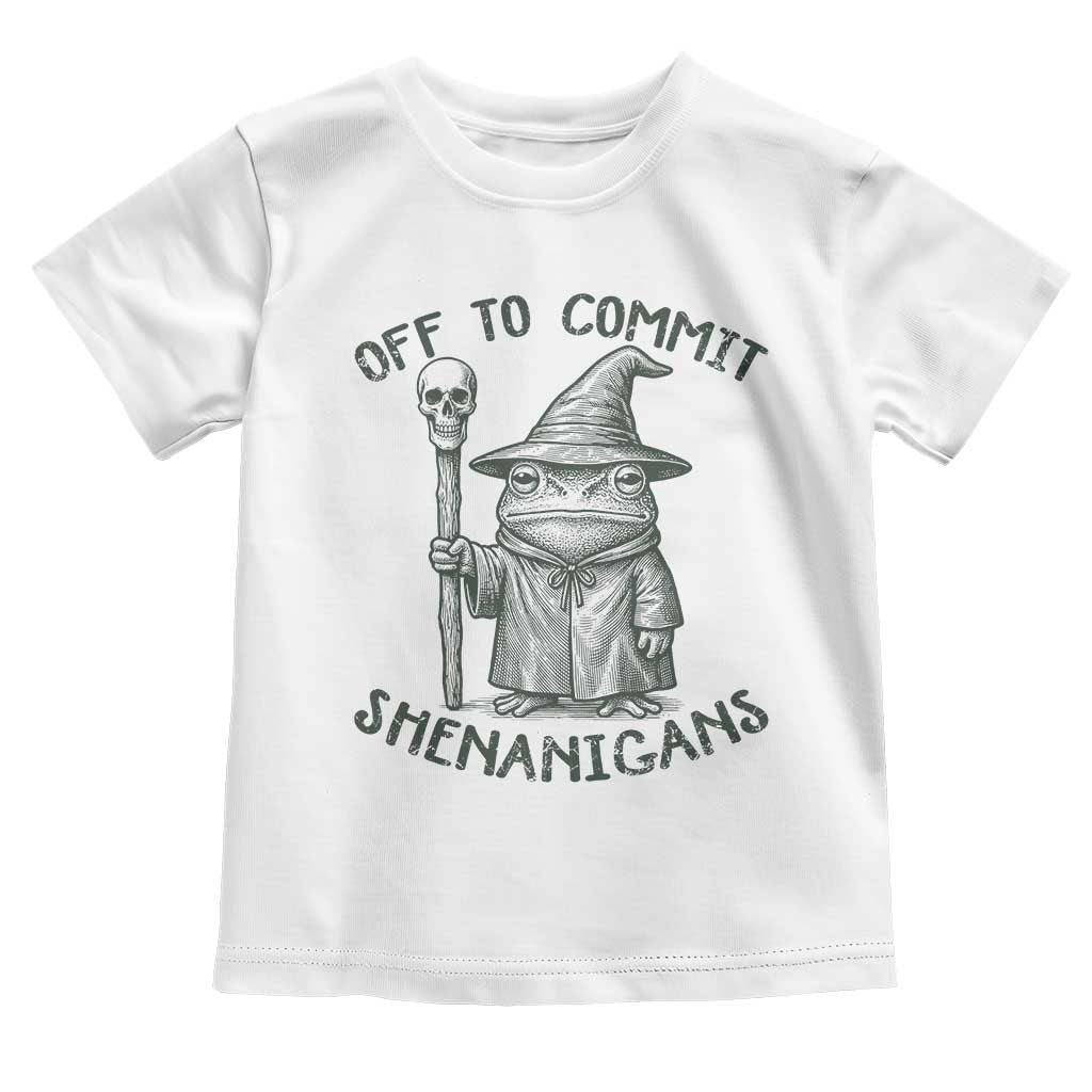 Wizard Frog Toddler T Shirt Funny Off to Commit Shenanigans