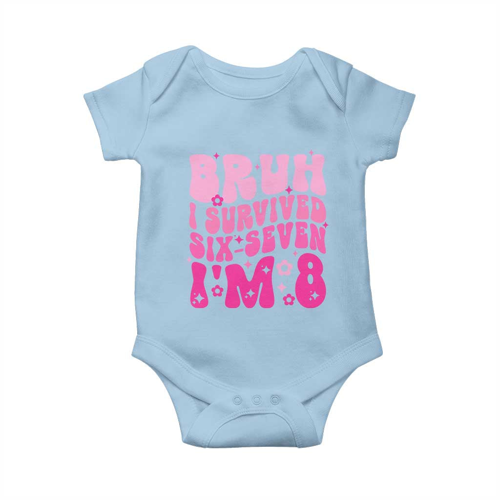 8th Birthday Girls Baby Onesie Bruh I Survived 67 Im 8 Year Old Six Seven
