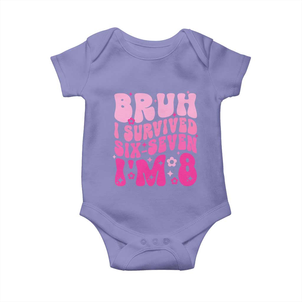 8th Birthday Girls Baby Onesie Bruh I Survived 67 Im 8 Year Old Six Seven