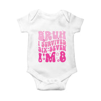 8th Birthday Girls Baby Onesie Bruh I Survived 67 Im 8 Year Old Six Seven