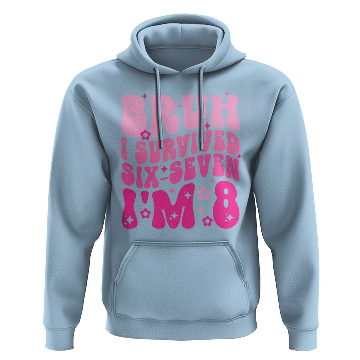 8th Birthday Girls Hoodie Bruh I Survived 67 Im 8 Year Old Six Seven