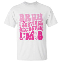 8th Birthday Girls T Shirt Bruh I Survived 67 Im 8 Year Old Six Seven